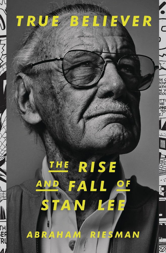 TRUE BELIEVER RISE AND FALL OF STAN LEE HC (RES) (C: 1-1-0)